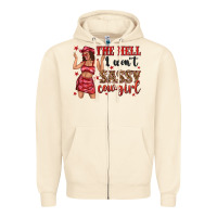 Sandshell the hell i wont sassy cowgirl Zipper Hoodie - texasbilliewilder