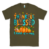Army Green Thankful blessed and kind of a mess Classic Tee - RanaPortraitStore