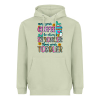 Matcha may your coffee be always stronger than your toodl Heavyweight Hoodie - Zillion Design Studio