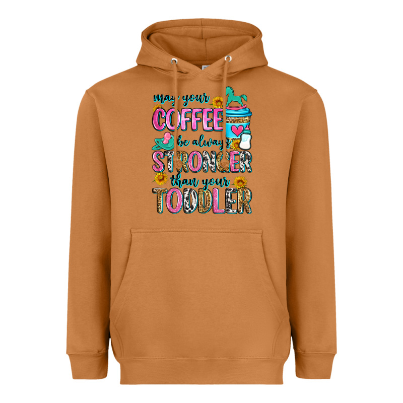 May Your Coffee Be Always Stronger Than Your Toodl Heavyweight Hoodie by Zillion Design Studio | Teevron