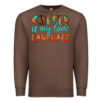 Chestnut coffee is my love language Premium Sweatshirt - HRA Design Shop