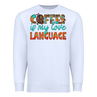 White coffee is my love language Premium Sweatshirt - HRA Design Shop