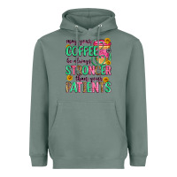 Sage may your coffee be always stronger than your patie Heavyweight Hoodie - Zillion Design Studio