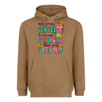 Toasted Coconut may your coffee be always stronger than your patie Heavyweight Hoodie - Zillion Design Studio