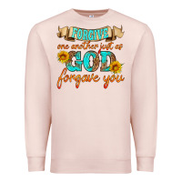 Pale Pink forgive one another just as god forgave you Premium Sweatshirt - HRA Design Shop