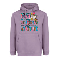 Lavender may your coffee be always stronger than your daugh Heavyweight Hoodie - Zillion Design Studio