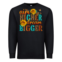 Black aim higher dream bigger Premium Sweatshirt - HRA Design Shop
