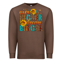Chestnut aim higher dream bigger Premium Sweatshirt - HRA Design Shop