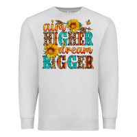 Dove Grey aim higher dream bigger Premium Sweatshirt - HRA Design Shop