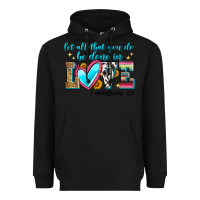 Black let all that you do be done in love Heavyweight Hoodie - Zillion Design Studio