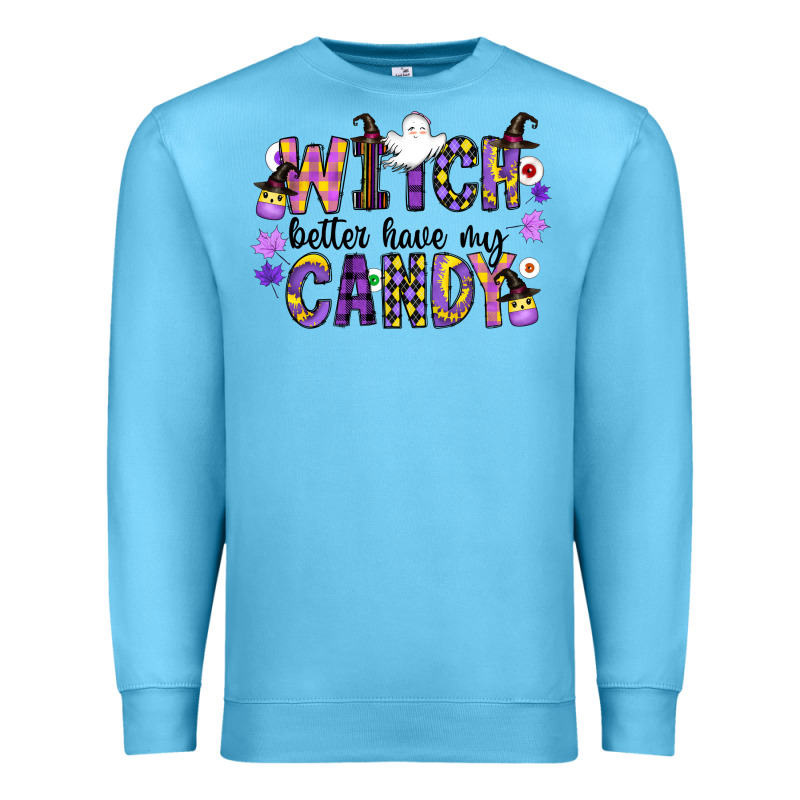 Witch Better Have My Candy Premium Sweatshirt by CowhideDigitalArt | Teevron