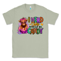 Matcha I herd there would be candy Heifer Classic Tee - RanaPortraitStore