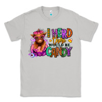 Moon Dust I herd there would be candy Heifer Classic Tee - RanaPortraitStore
