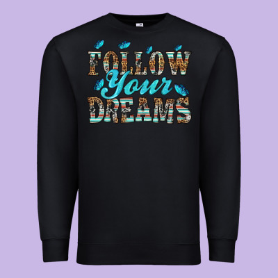 Follow Your Dreams Premium Sweatshirt Designed By Hra Design Shop