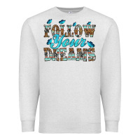 Oatmeal Heather follow your dreams Premium Sweatshirt - HRA Design Shop