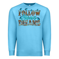 Ocean Blue follow your dreams Premium Sweatshirt - HRA Design Shop