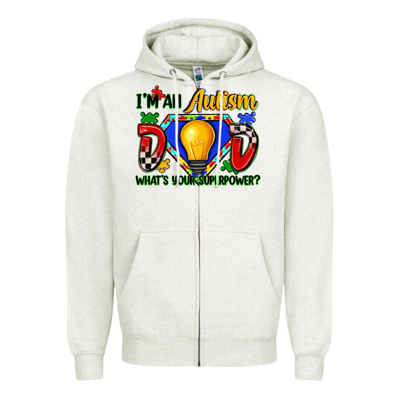 Im An Autism Dad Whats Your Superpower Zipper Hoodie by Zillion Design Studio | Teevron