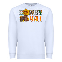 White howdy y all Premium Sweatshirt - HRA Design Shop