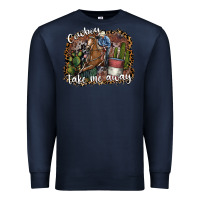 Navy cowboy take me away Premium Sweatshirt - SublimationCraftShop