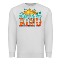 Dove Grey always be kind Premium Sweatshirt - HRA Design Shop