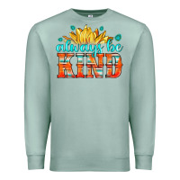 Seafoam always be kind Premium Sweatshirt - HRA Design Shop