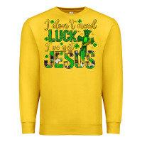 Lemon i dont need luck ive got jesus st. patricks day Premium Sweatshirt - Neo Western