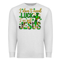 Oatmeal Heather i dont need luck ive got jesus st. patricks day Premium Sweatshirt - Neo Western