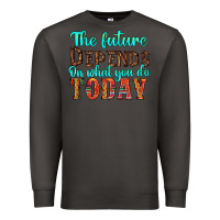 Smoke the future on what you do today Premium Sweatshirt - HRA Design Shop