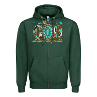 Sports Green with god all things are possible with gemstone Zipper Hoodie - texasbilliewilder
