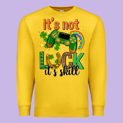 Its Not Luck Its Skill St. Patricks Day Premium Sweatshirt Designed By Neo Western