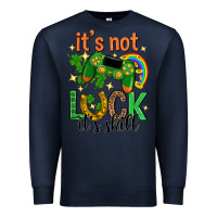 Navy its not luck its skill st. patricks day Premium Sweatshirt - Neo Western