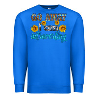 True Royal go away i am introvering Premium Sweatshirt - HRA Design Shop