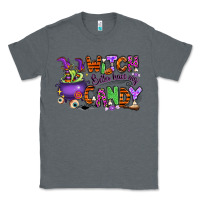 Charcoal Heather Witch better have my candy Classic Tee - RanaPortraitStore