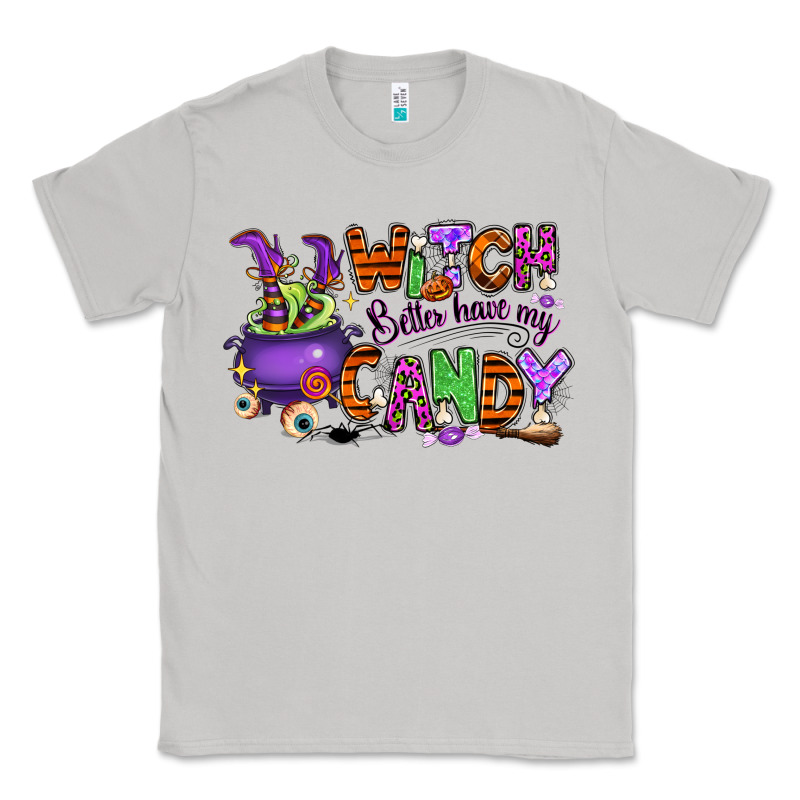 Witch Better Have My Candy Classic Tee by RanaPortraitStore | Teevron