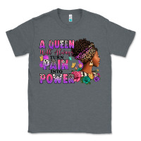 Charcoal Heather A queen will always turn pain into power Classic Tee - RanaPortraitStore