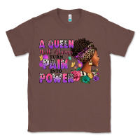 Chestnut A queen will always turn pain into power Classic Tee - RanaPortraitStore