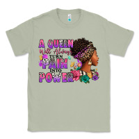 Matcha A queen will always turn pain into power Classic Tee - RanaPortraitStore