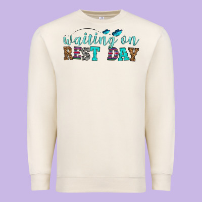 Waiting On Rest Day Premium Sweatshirt Designed By Hra Design Shop