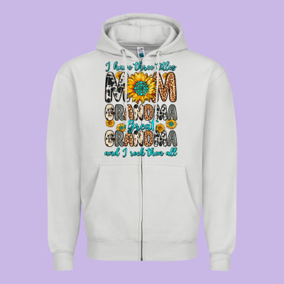 I Have Three Tittles Mom Grandma Great Grandma Zipper Hoodie Designed By Zillion Design Studio