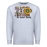 Heather Grey fall for jesus he never leaves Premium Sweatshirt - CowhideDigitalArt