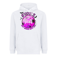 White Ghouls Just Wanna Have Fun Heavyweight Hoodie - texasbilliewilder