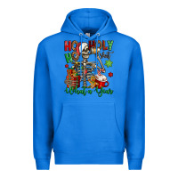 True Royal ho ho holy shit what a year christmas skeleton Premium Hoodie - Jasminsmagicworld