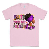 Bubblegum Pink Faith it does not make things easy Classic Tee - RanaPortraitStore