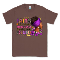 Chestnut Faith it does not make things easy Classic Tee - RanaPortraitStore