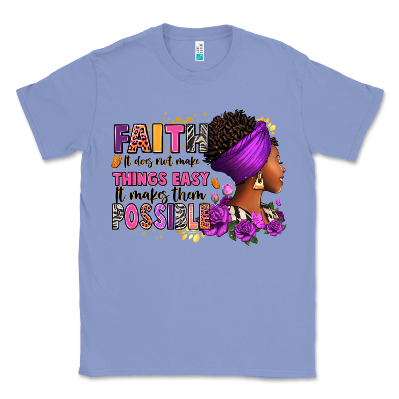 Faith It Does Not Make Things Easy Classic Tee by RanaPortraitStore | Teevron