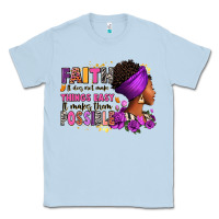 Dusty Blue Faith it does not make things easy Classic Tee - RanaPortraitStore