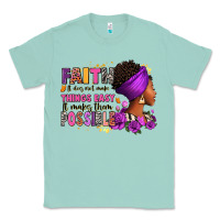 Seafoam Faith it does not make things easy Classic Tee - RanaPortraitStore