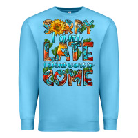 Ocean Blue sorry i am late i didnt want to come Premium Sweatshirt - HRA Design Shop