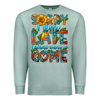 Seafoam sorry i am late i didnt want to come Premium Sweatshirt - HRA Design Shop