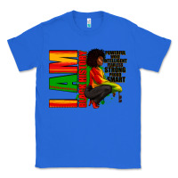 True Royal I am black history Afro American woman Classic Tee - RanaPortraitStore